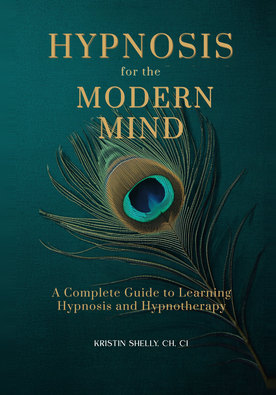Hypnosis for the Modern Mind by Kristin Shelly, front cover of the complete hypnosis training textbook